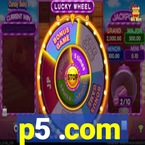 p5 .com